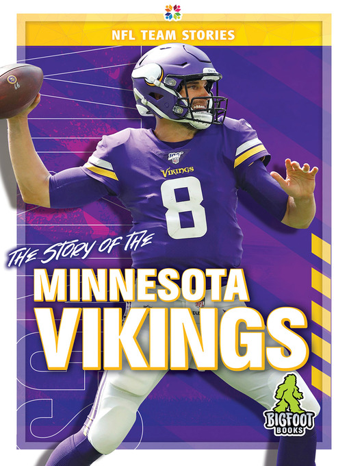 Title details for The Story of the Minnesota Vikings by Craig Ellenport - Available
